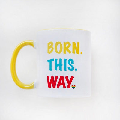 "Born this way" Rainbow Mug