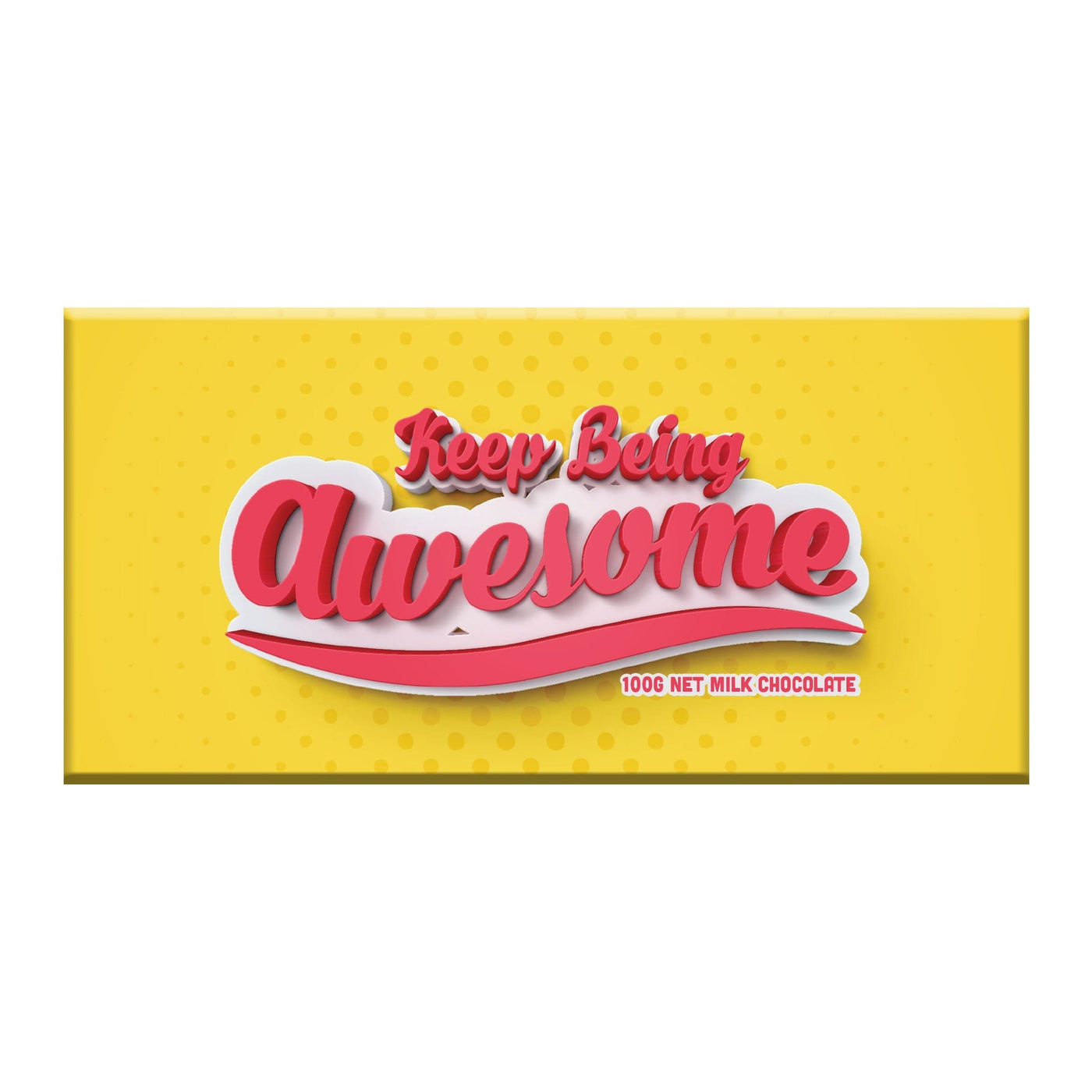 Keep Being Awesome Chocolate Bar